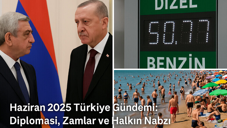 Türkiye Gündemi Haziran 2025: Neler Oldu, Halk Ne Diyor?